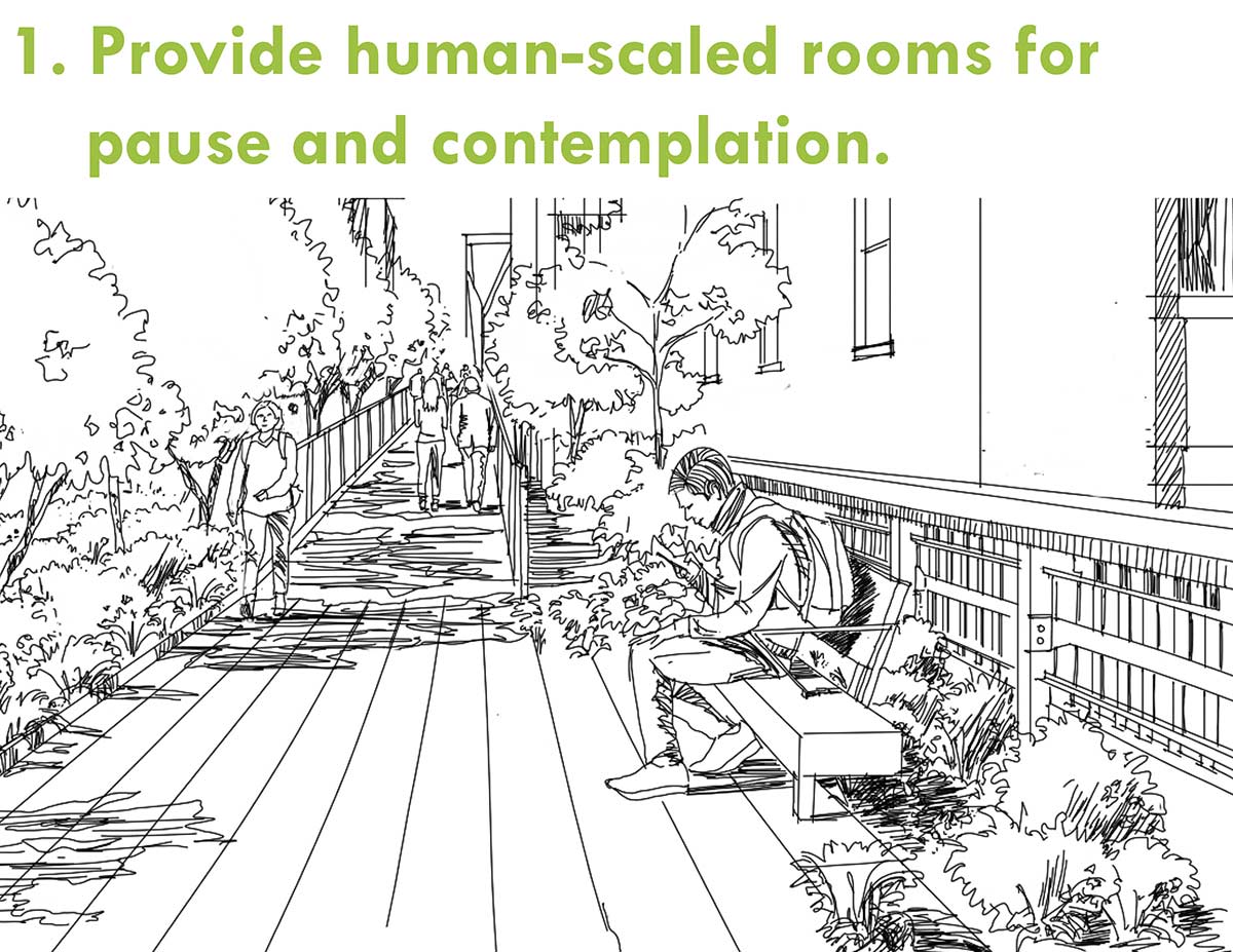 Provide human-scaled rooms for pause and contemplation