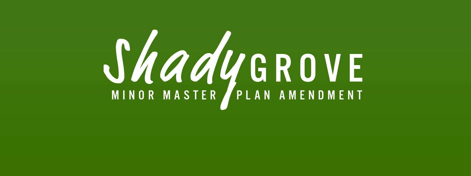 shady grove minor master plan amendment