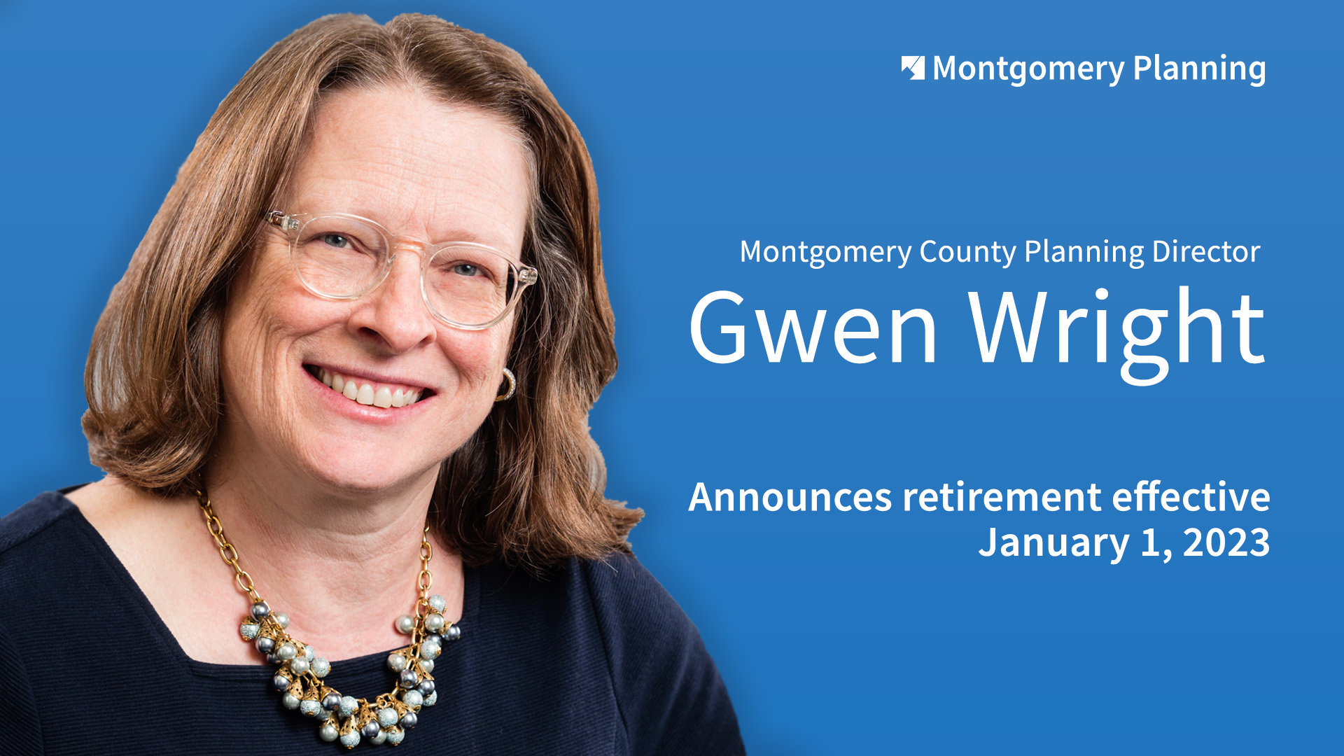 Montgomery Planning Director Gwen Wright announces retirement as of January 1, 2023