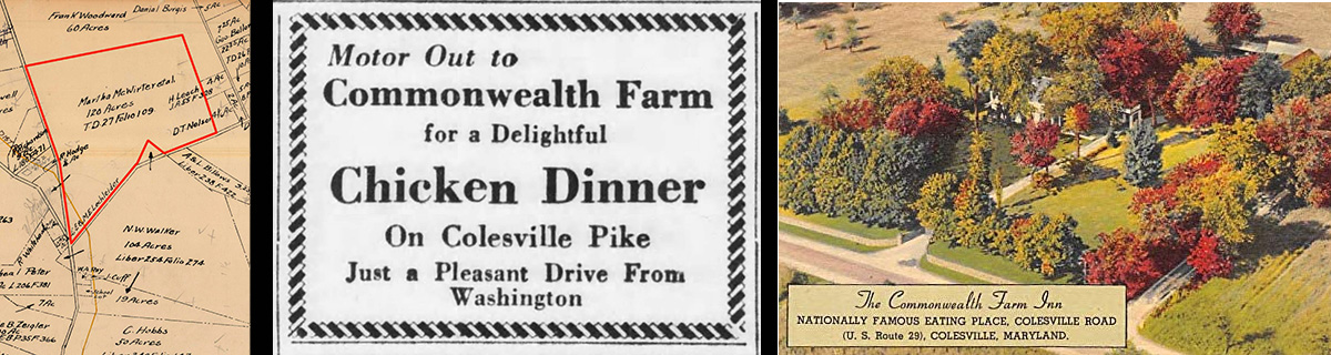 Map showing farm location on New Hampshire Avenue, newspaper advertisement "Motor out to Commonwealth Farm for a delightful chicken dinner on Colewsville Pike, just a pleasant drive from Washington," post card with aerial view of farm with autumn foliage