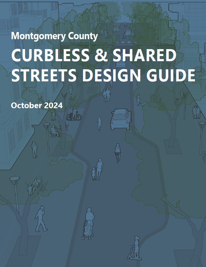 Cover of the "Montgomery County Curbless & Shared Streets Design Guide," dated October 2024. Illustration shows a street scene with people walking, biking, and a car on a shared path amid trees.