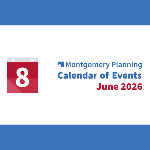 A graphic features the Montgomery Planning calendar icon with the number 8 and the text "Montgomery Planning Calendar of Events June 2026" on a blue and white background.