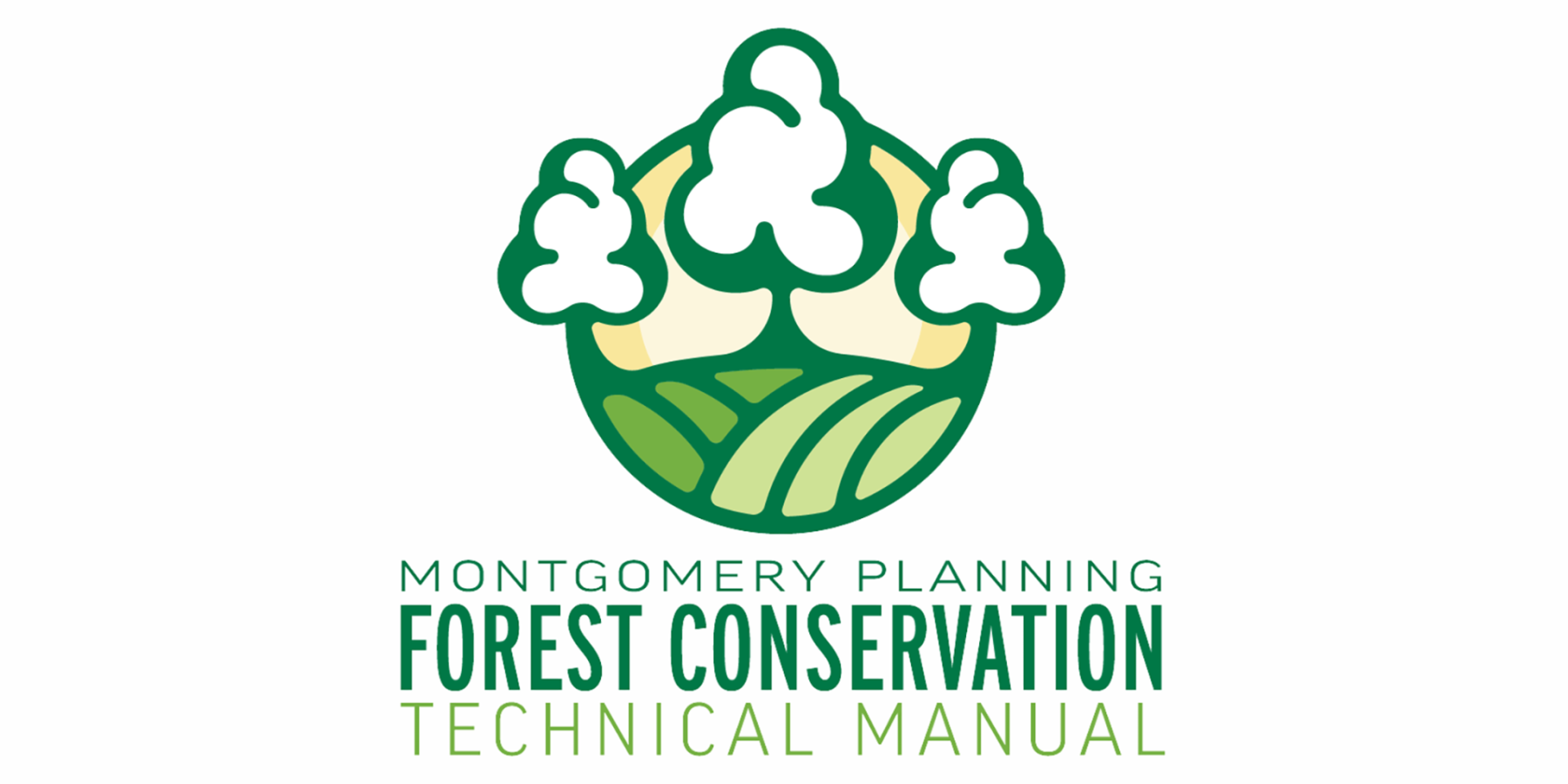 Logo featuring stylized trees and fields above the text "Montgomery Planning Forest Conservation Technical Manual" on a white background.